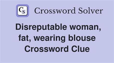 Disreputable person crossword clue  Enter the length or pattern for better results