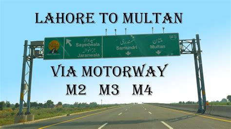 Distance from lahore to multan via motorway lahore to Multan Route via motorway lahore 