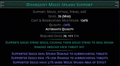 Divergent melee splash  Awakened Melee Splash Support now has a Cost and Reservation Multiplier of 130% (previously 140%)