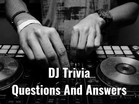 Dj trivia questions and answers  17