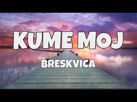 Dje si kume moj tekst  2x Kad je tesko, tu je tu je kad je pjesma dje si kume moj dje si ruko desna