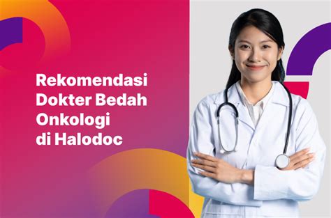 Dokter bedah onkologi wanita di jakarta  Daftar dokter Spesialis Bedah Onkologi , cari dengan Mudah dan Cepat