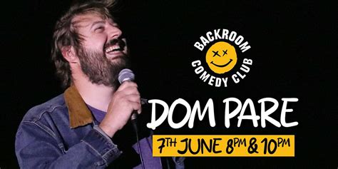 Dom pare comedian  With his quick wit and unconventional charm, he