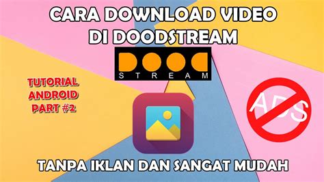 Doodstream pap com - cara download video doodstream tanpa aplikasi