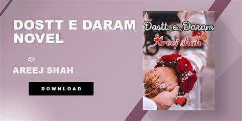 Dostt e daram novel by areej shah pdf download Total Size: ( 7 MB ) Download Host: Google Drive