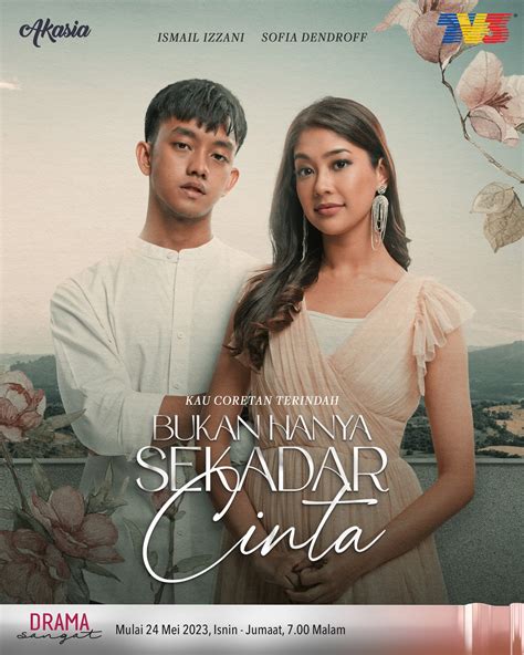 Drama sangat tv3 terbaru 2023 Drama Kerana Cinta Itu Ada (TV3) Nantikan drama adaptasi novel Kerana Cinta Itu Ada karya Sophilea akan mengisi slot Akasia TV3