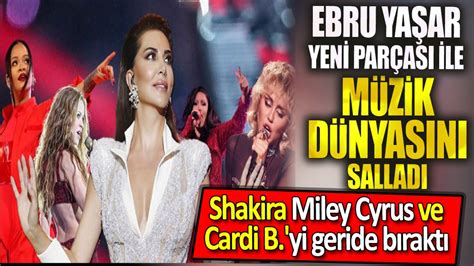 💢👉 News~ 2024 Ebru Yaşar yeni parçasıyla müzik dünyasını salladı