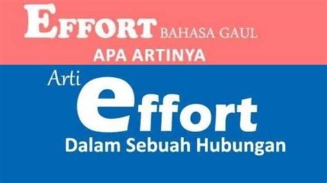 Effort dalam bahasa melayu   Berikut ini adalah penjelasan tentang effort dalam Kamus Inggris-Melayu