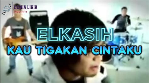 Elkasih kau tigakan cintaku Chord kunci gitar dan lirik lagu Kau Tigakan Cintaku - Elkasih: aku tertipu kediamanmu yang ku anggap semuanya baik-baik saja