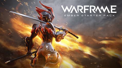 Ember starter pack warframe  Community Forums