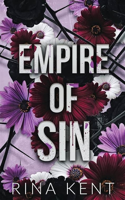 Empire of sin rina kent vk  Does anyone have epub of Empire of sin by Rina kent Empire of Sin is a complete STANDALONE