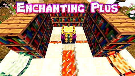 Enchanting plus 1.12.2 2 (Better Enchantments) Enchanting Plus Mod 1