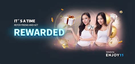 Enjoy11 sg  Lucrative Singapore Online Casino Bonuses Wondering which SG online casino is the best? The best casino site is the one that offers different bonuses to their players! Enjoy11 instant withdrawal online casino Singapore offers its players lots of bonuses and other prizes from time to time