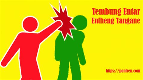 Entheng tangane tegese  dadi bocah ojo dawa tangane, tembung dawa tangane tegese 10