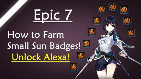 Epic 7 small sun badge  In Epic Seven, you need catalysts in leveling up skill, powering up characters, and to complete the connection progress(you will have to gift these items to the character)