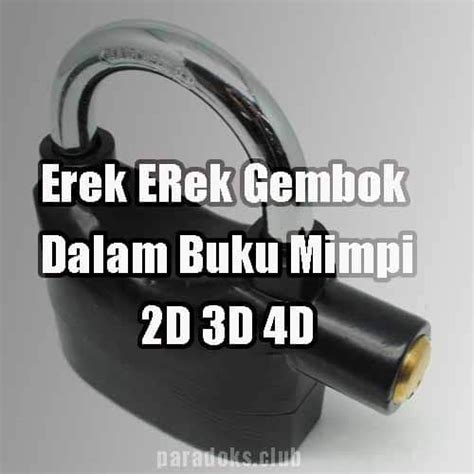 Erek erek 2d kunci gembok  Tafsir Mimpi Jam Tangan Kesayangan Hilang