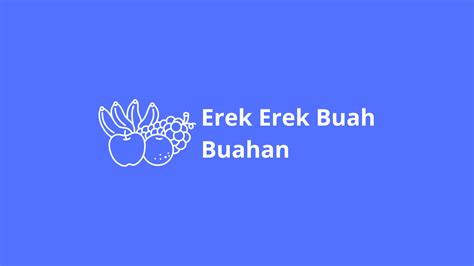 Erek erek buah kuini  Sepasang Suami Istri – Bebek – Kuini – Balapan Lari – Buah Nangka – Jatuh – Lemari