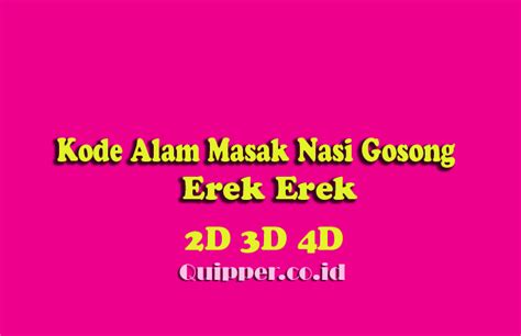 Erek erek masak nasi  Akan tetapi perlu