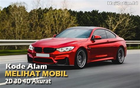 Erek erek mobil mewah Angka 4D (7259-8451) Angka 3D (259-453) Angka 2D (59-93)