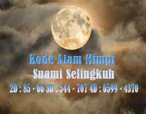 Erek erek suami selingkuh Angka Mimpi Suami Selingkuh Menurut Erek-Erek : Angka Togel 2D 12-43-56 Angka Togel 3D 934-354-657 Angka Togel 4D 2435-4657-6879 Angka Mimpi Suami