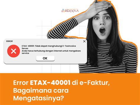 Error etax 40001  Itulah seluruh isi pembahasan kita kali ini mengenai cara mengatasi ETAX 40003 dan ETAX 20017