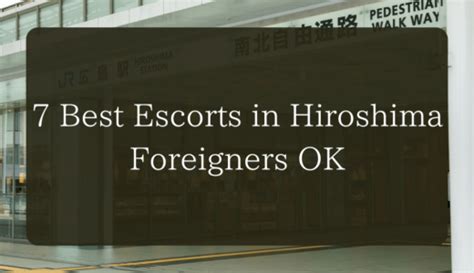 Escort service hiroshima  If you are an escort offering your time and services, post a free ad in the Hiroshima female escorts category to meet people looking for the services you offer in the Hiroshima area