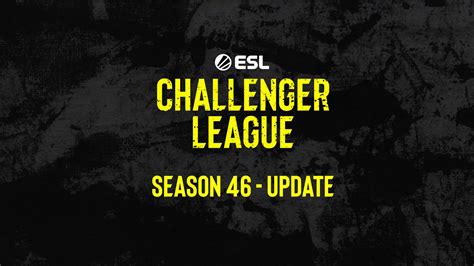 Esl challenger league s46 23