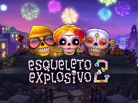 Esqueleto explosivo 2 gratis Esqueleto Explosivo 2 Slot