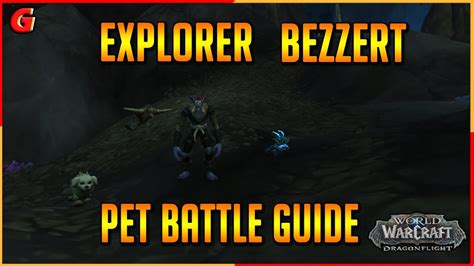 Explorer bezzert wow “I need him