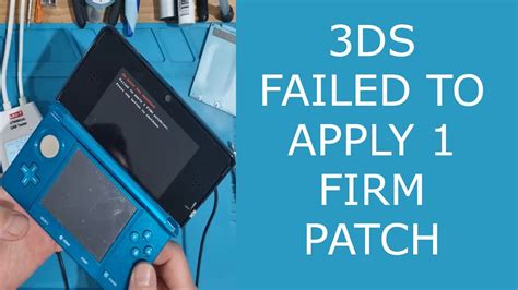 Failed to apply 1 firm patches 3ds 5