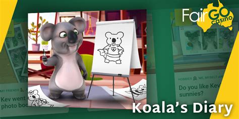 Fair go koala diary The new players and account holders of Fair Go Casino have a no deposit bonus to play their favorite Slots and Kenos