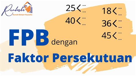 Faktor dari 144 6 Menjelaskan dan menentukan kelipatan persekutuan, kelipatan persekutuan terkecil (KPK), faktor persekutuan, dan faktor persekutuan terbesar (FPB) dari dua bilangan berkaitan dengan kehidupan sehari-