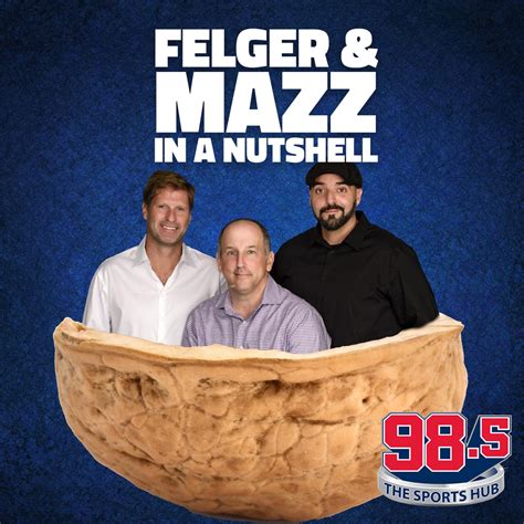 Felger and mazz podcast Felger & Mazz Podcast