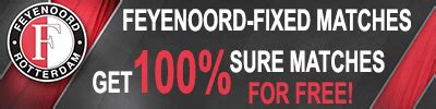Feyenoord fixed matches prediction com