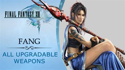 Ff13 weapons worth upgrading  Like many other gear items in Final Fantasy 16, the best weapon, belt, and vambraces in this loadout are upgraded versions from their respective items which can be done so twice