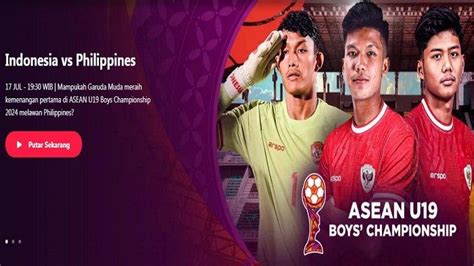 Filipina live draw Duel Timnas Indonesia U19 vs Filipina di Piala AFF U19 2022 akan live Indosiar dan streaming Vidio