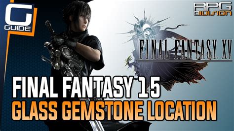 Final fantasy xv glass gemstone Final Fantasy XV - Multiplayer Expansion: Comrades