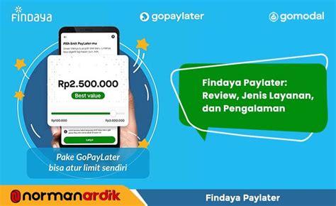 Findaya paylater  Untuk itu semua pengguna diwajibkan untuk