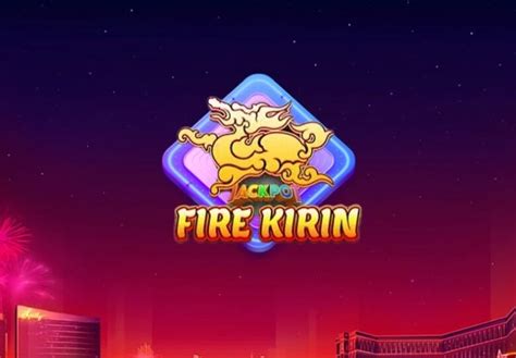 Fire kirin h5  Experience new features and improvements