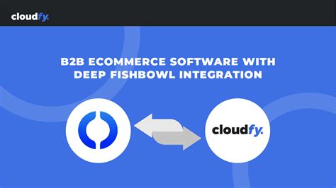 Fishbowl erp integration with b2b ecommerce software  Having the most advanced B2B online ordering system, Edge Commerce is a comprehensive solution covering all aspects of running a business