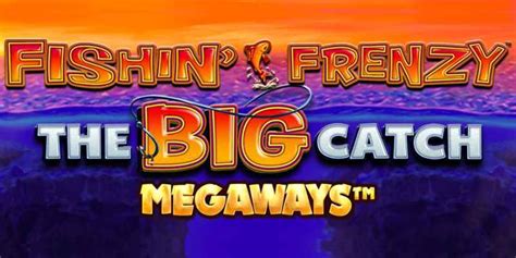 Fishin frenzy big catch megaways  To create a winning combination in this game, you need to obtain at least three matching symbols or Wilds running from left to