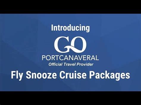Fly snooze cruise Check out how easy Go Port Canaveral makes it to get you to your cruise stress-free! Fly Snooze Cruise packages include everything you need from hotel accommodations to airport transportation and cruise transfers all at one unbeatable price