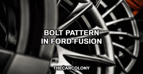 2024 Ford Fusion Bolt Pattern GetJerry.com