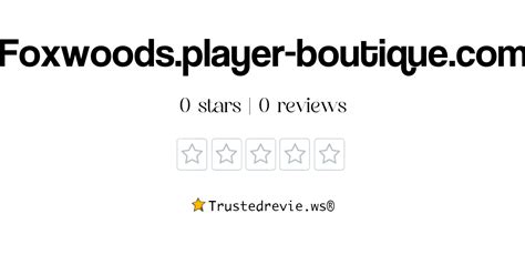 Foxwoods.player-boutique.com com; usps