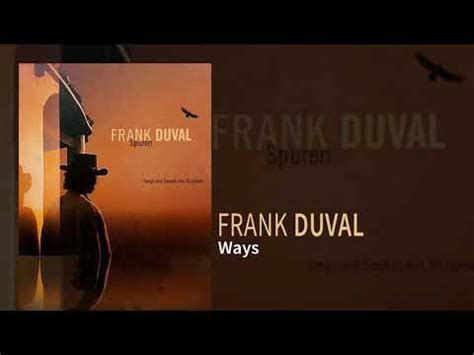 Frank Duval - Ways - Скачать Песню Бесплатно В Mp3 Или Слушать.