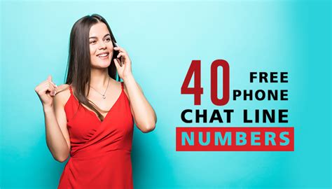Free chat lines number  60-Min Free Trial