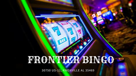 Frontier bingo photos  Alabama casinos are primarily bingo casinos which are run by Native Americans