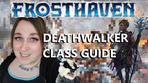 Frosthaven deathwalker guide  In the process, players will enhance their abilities with experience and loot, discover new locations to