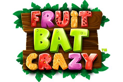 Fruitbat crazy 00× Hidden