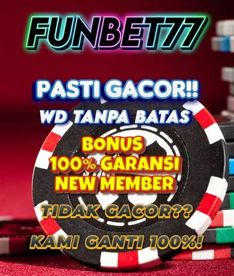 Funbet77  Rabu, 31 Mei 2023 Selamat datang di FunBet77! Harap menggunakan nomor unik saat deposit bila menggunakan rekening ya berbeda dengan terdaftar ya bosku ?Funbet77 ION slot online Funbet77Slot yang menyediakan permainan di internet mudah diakses Link RTP Funbet 77 Slot Indo Login Alternatif APK